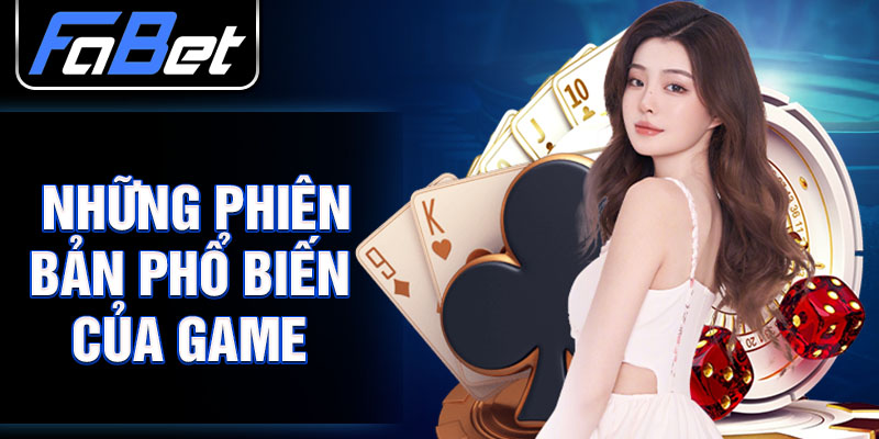 những phiên bản phổ biến của game